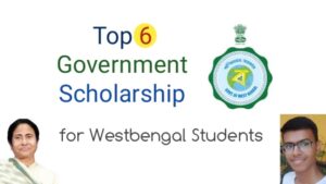 Top 6 Government Scholarship for Westbengal Students